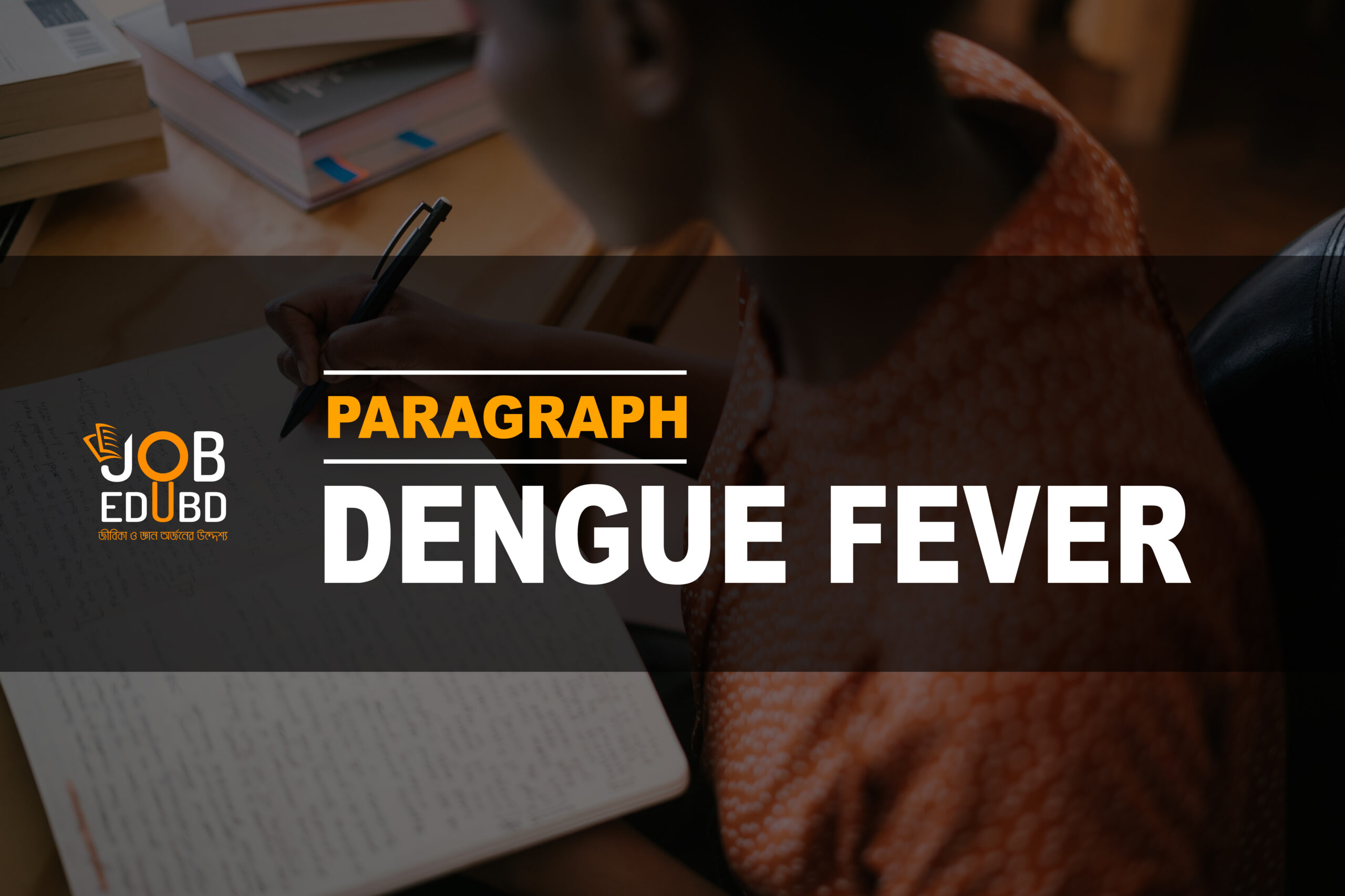 Dengue Fever paragraph writing