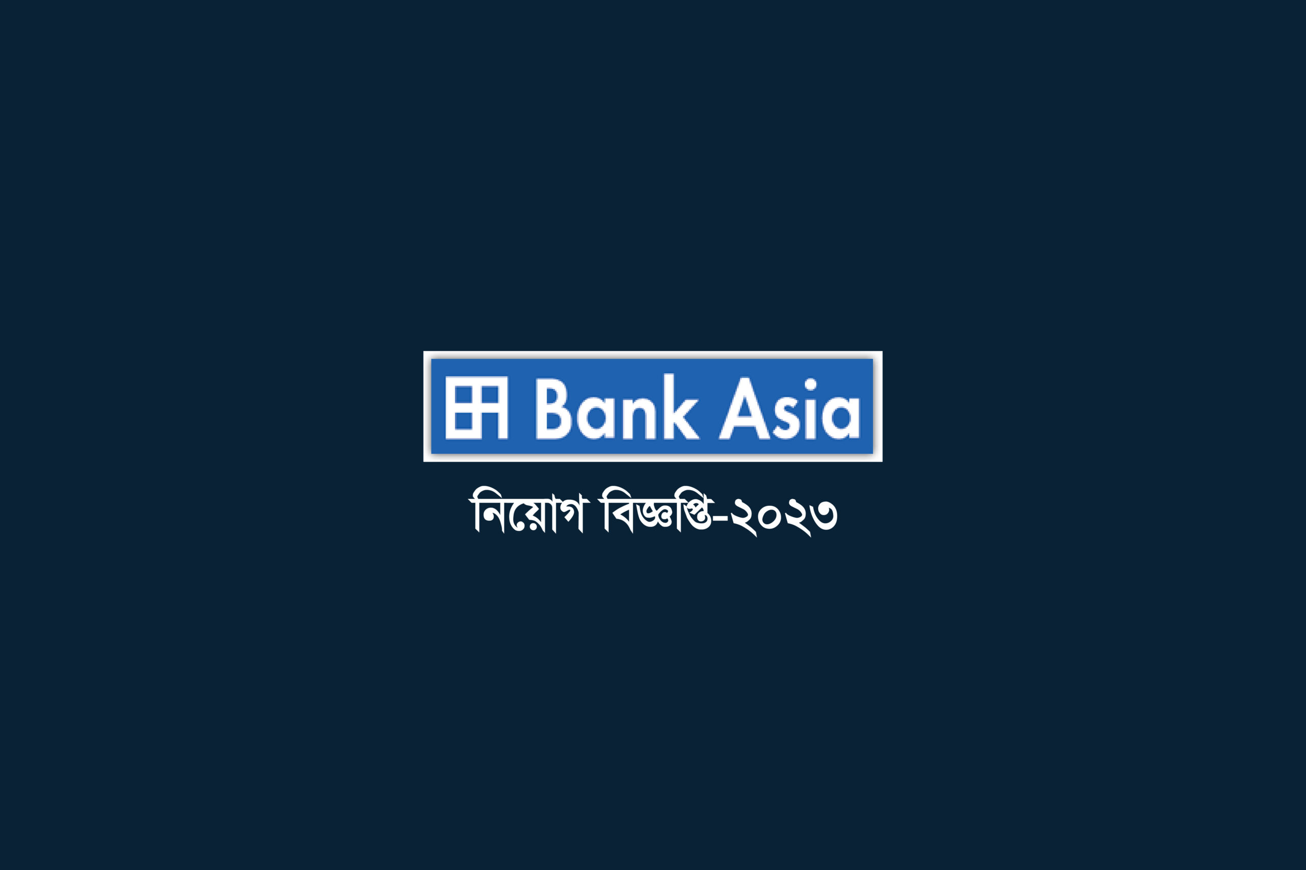 Bank Asia Job Circular-2023