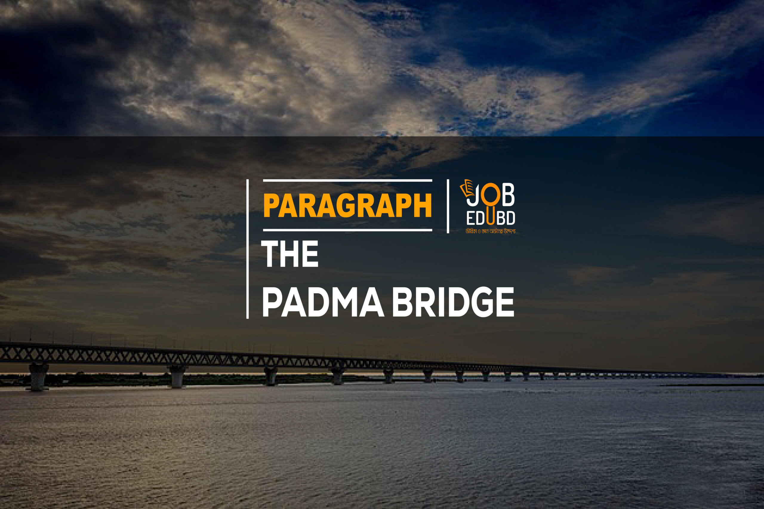 THE PADMA BRIDGE Best Paragraph Writing