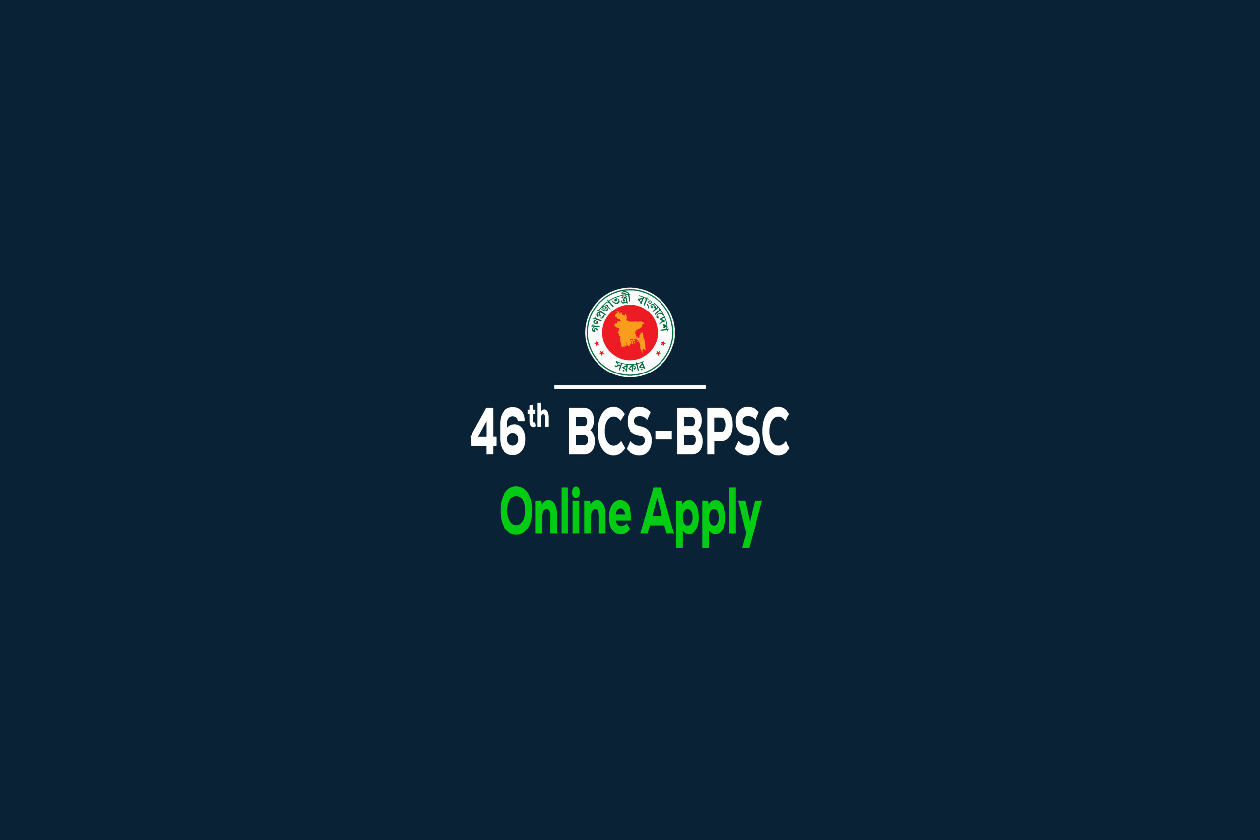 46 BCS Online Apply । BPSC Big Job Circular-2023 । PSC