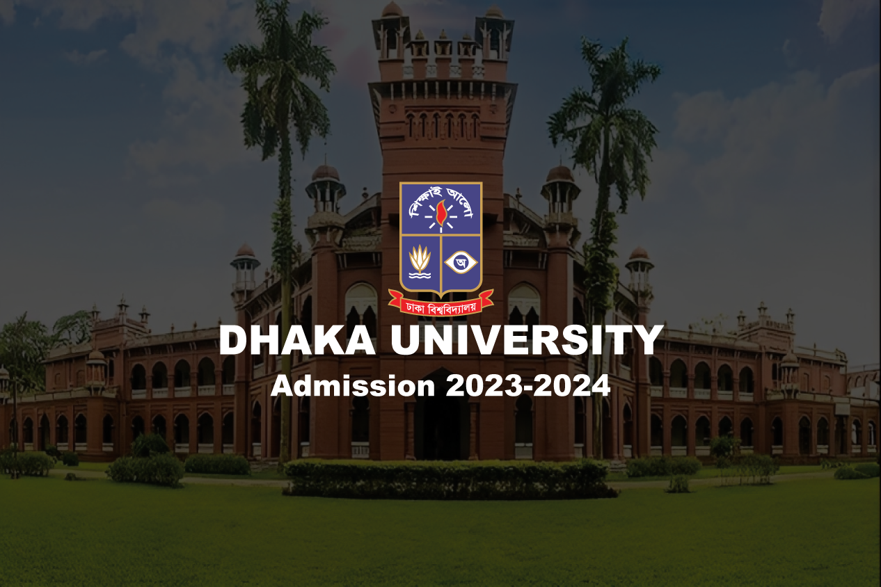 Dhaka University-DU Honours Admission Session 23-24। ঢাকা বিশ্ববিদ্যালয় ভর্তি ২৩-২৪